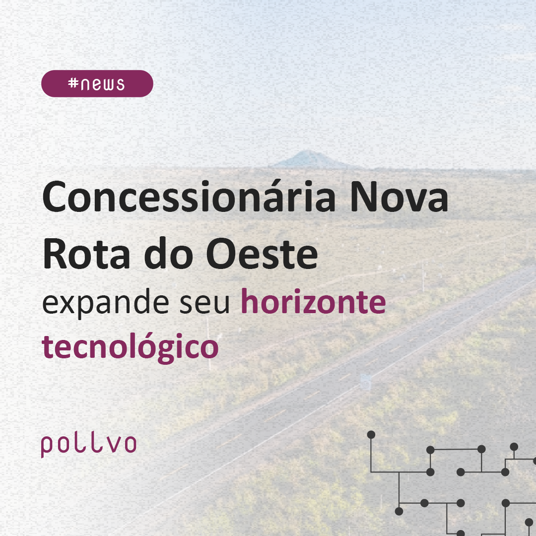 Concessionária Nova Rota do Oeste expande seus horizontes tecnológicos